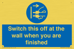Switch this off at the wall when you are finished